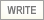WRITE